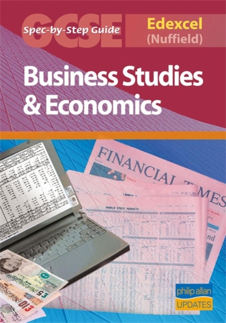 Edexcel (Nuffield) GCSE Business Studies and Econmics Spec by Step Guide, Paperback Book