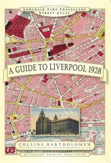 A Guide to Liverpool 1928, Hardback Book