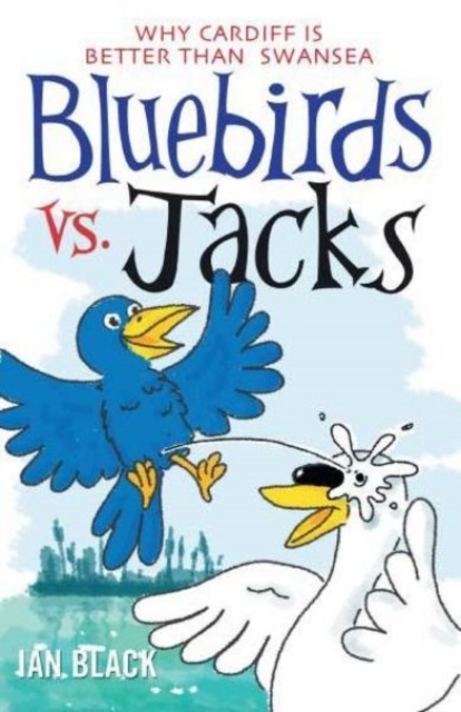Bluebirds vs Jacks and Jacks vs Bluebirds, Paperback / softback Book