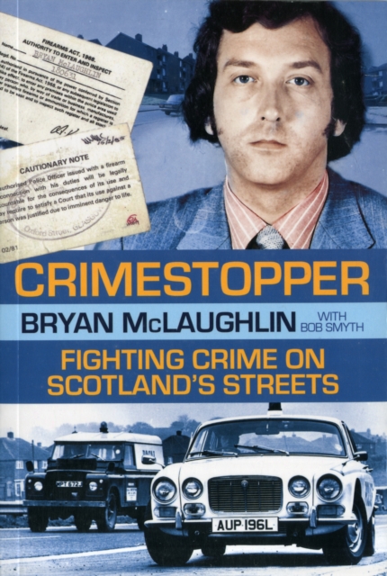 Crimestopper : Fighting Crime on Scotland's Streets, Paperback / softback Book