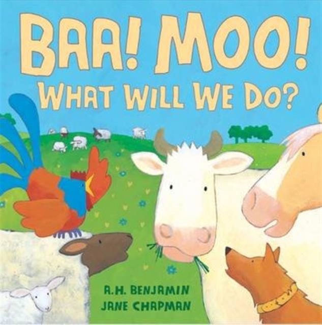 BAA! Moo! What Will We Do?, Hardback Book