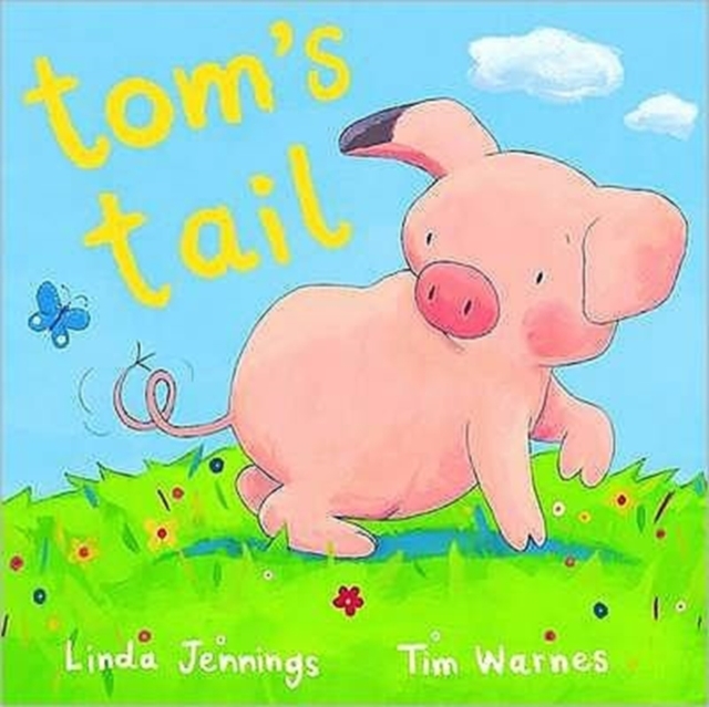 Tom's Tail, Hardback Book