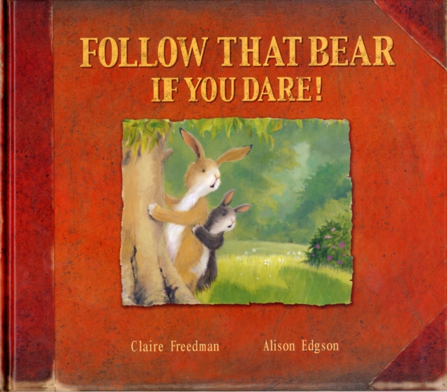 Follow That Bear If You Dare!, Hardback Book