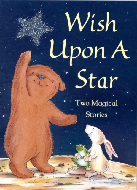Wish Upon a Star : Two Magical Tales Little Bear's Special Wish; The Wish Cat, Paperback / softback Book