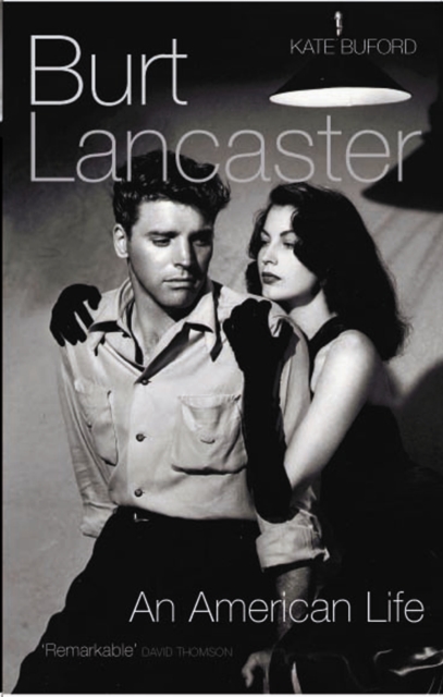 Burt Lancaster : An American Life, Paperback Book