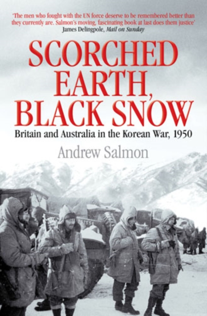 Scorched Earth, Black Snow : The First Year of the Korean War, EPUB eBook