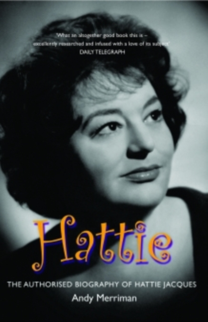 Hattie : The Authorised Biography of Hattie Jacques, EPUB eBook