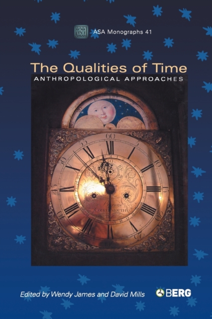 The Qualities of Time : Anthropological Approaches, Paperback / softback Book