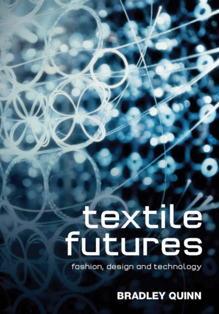 Textile Futures : Fashion, Design and Technology, Paperback / softback Book