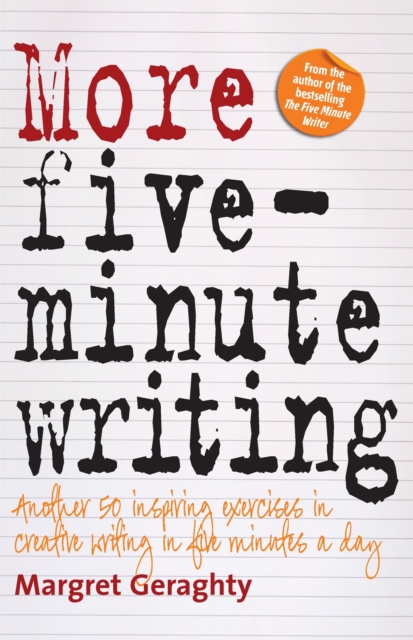 More Five Minute Writing : 50 Inspiring Exercises In Creative Writing in Five Minutes a Day, Paperback / softback Book