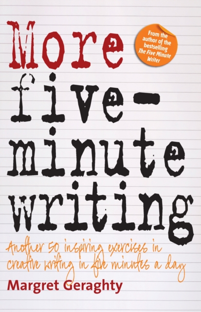 More Five Minute Writing : 50 Inspiring Exercises In Creative Writing in Five Minutes a Day, EPUB eBook