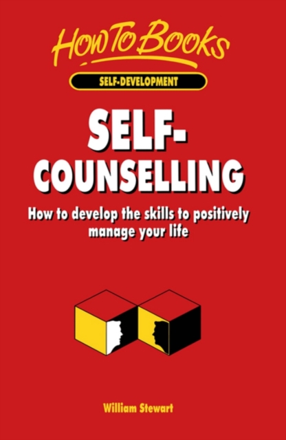 Self-Counselling : How to develop the skills to positively manage your life, EPUB eBook