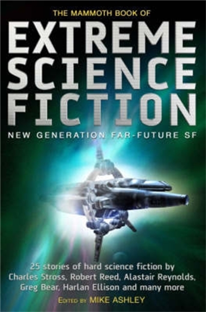 The Mammoth Book of Extreme Science Fiction, Paperback / softback Book