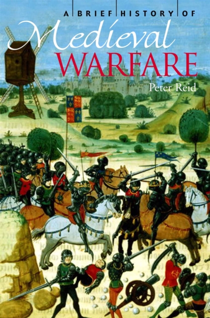 A Brief History of Medieval Warfare, Paperback / softback Book