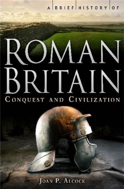 A Brief History of Roman Britain, Paperback / softback Book