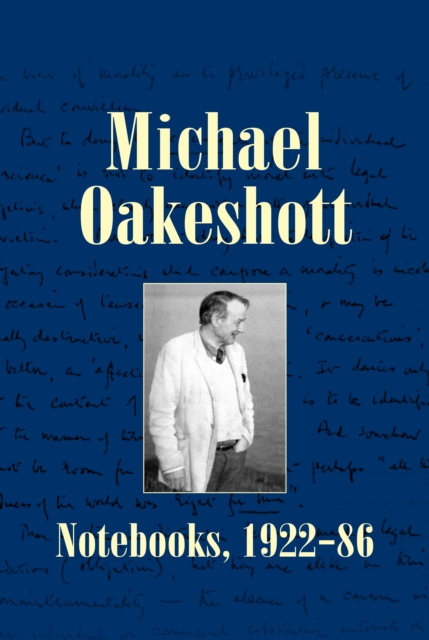 Michael Oakeshott: Notebooks, 1922-86 : Issue 6, Hardback Book