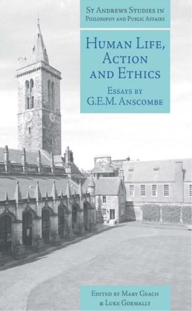 Human Life, Action and Ethics : Essays by G.E.M. Anscombe, PDF eBook