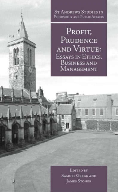 Profit, Prudence and Virtue : Essays in Ethics, Business and Management, PDF eBook