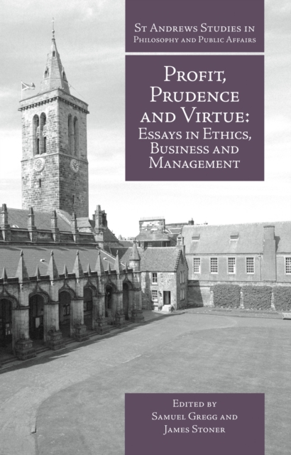 Profit, Prudence and Virtue : Essays in Ethics, Business and Management, EPUB eBook