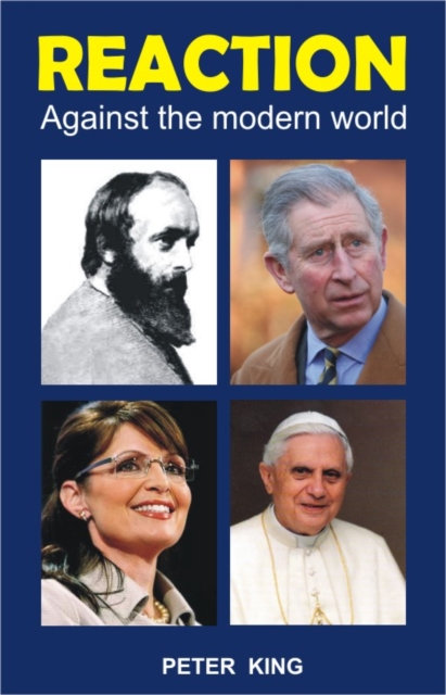 Reaction : Against the Modern World, Paperback / softback Book