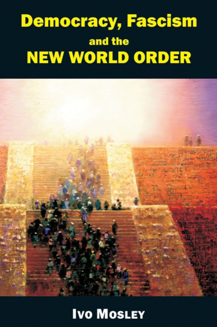 Democracy, Fascism and the New World Order, EPUB eBook
