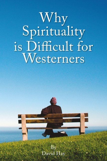 Why Spirituality is Difficult for Westeners, EPUB eBook