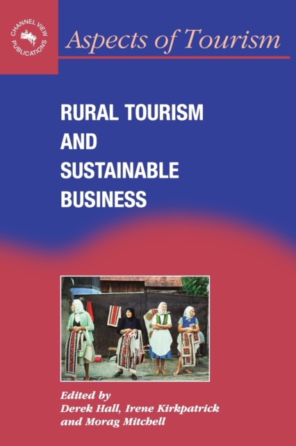 Rural Tourism and Sustainable Business, Paperback / softback Book