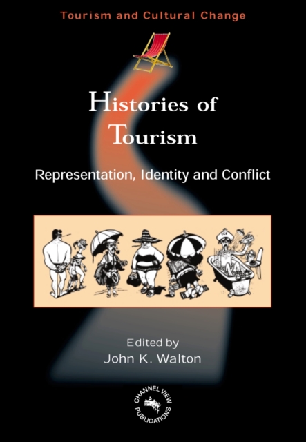 Histories of Tourism : Representation, Identity and Conflict, EPUB eBook