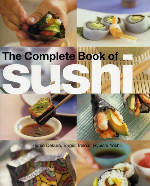 The Complete Book of Sushi, Hardback Book