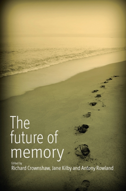 The Future of Memory, Hardback Book