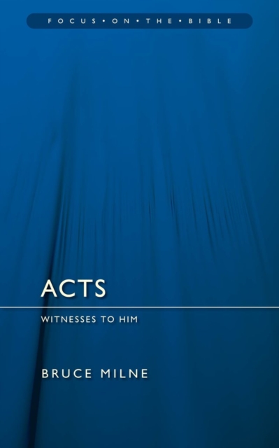 Acts : Witnesses to Him, Paperback / softback Book