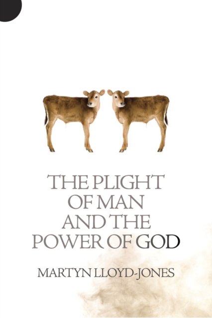 Plight of Man And the Power of God, Paperback / softback Book