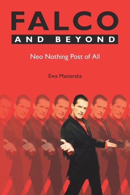 Falco and Beyond : Neo Nothing Post of All, Paperback / softback Book