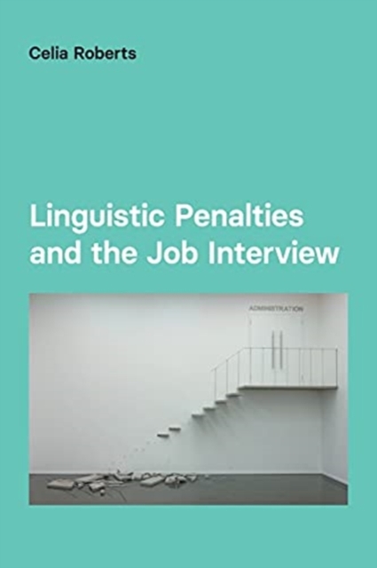 Linguistic Penalties and the Job Interview, Paperback / softback Book