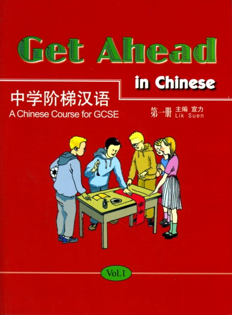 Get Ahead in Chinese: A Chinese Course for GCSE Vol.1-A, Paperback / softback Book