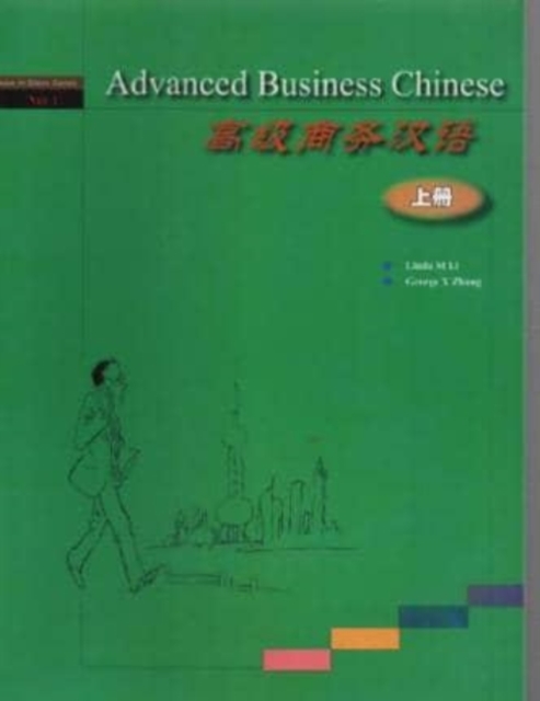 Advanced Business Chinese vol.1, Paperback / softback Book