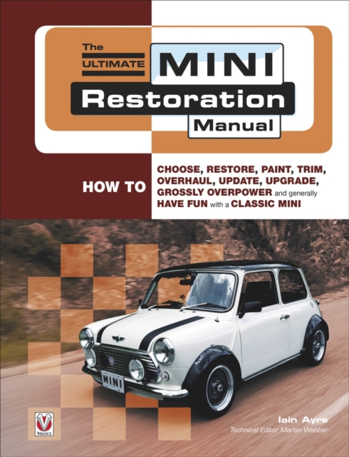 The Ultimate Mini Restoration Manual, Paperback / softback Book