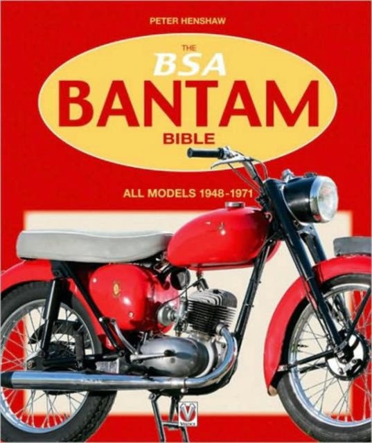 BSA Bantam Bible : All Models 1948 to 1971, Hardback Book