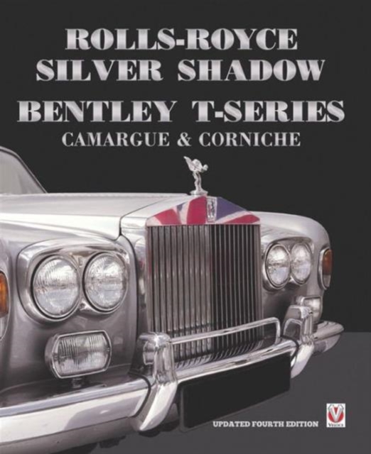 Rolls Royce Silver Shadow/Bentley T-Series, Camargue & Corniche, Paperback Book