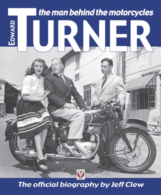 Edward Turner : The Man Behind the Motorcycles, EPUB eBook