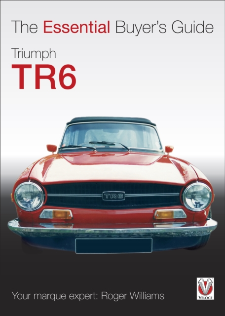 Triumph TR6 : The Essential Buyer's Guide, EPUB eBook