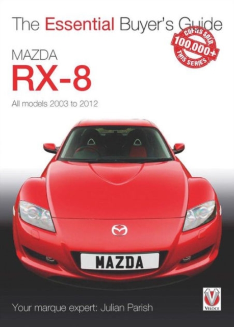 Mazda Rx-8: Alll Models 2003 to 2012, Paperback / softback Book