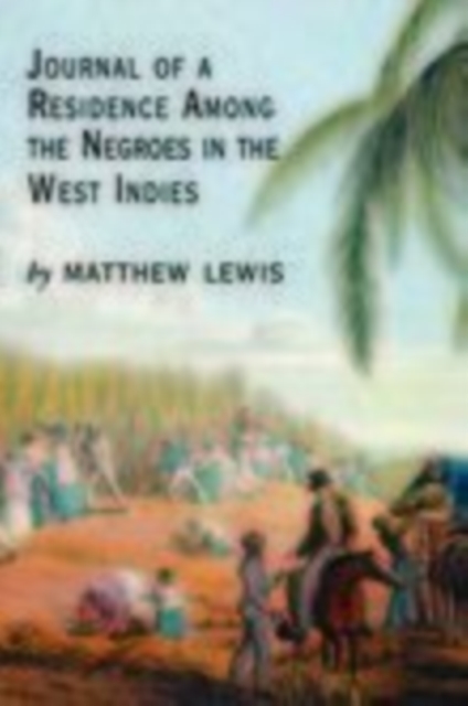 Journal of a Residence Among the Negroes of the West Indies, Paperback / softback Book