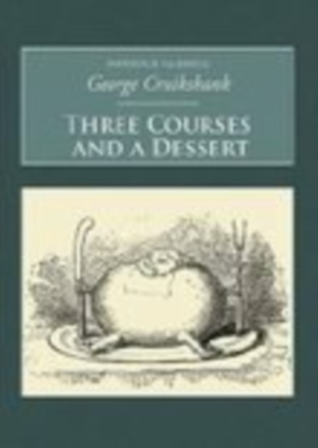Three Courses and A Dessert : Nonsuch Classics, Paperback / softback Book