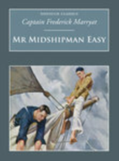 Mr Midshipman Easy : Nonsuch Classics, Paperback / softback Book