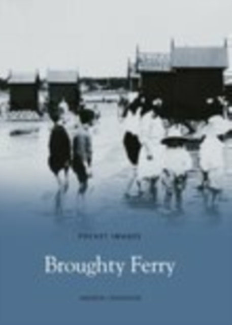 Broughty Ferry, Paperback / softback Book
