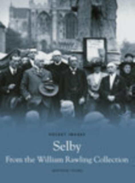 Selby From The William Rawling Collection, Paperback / softback Book