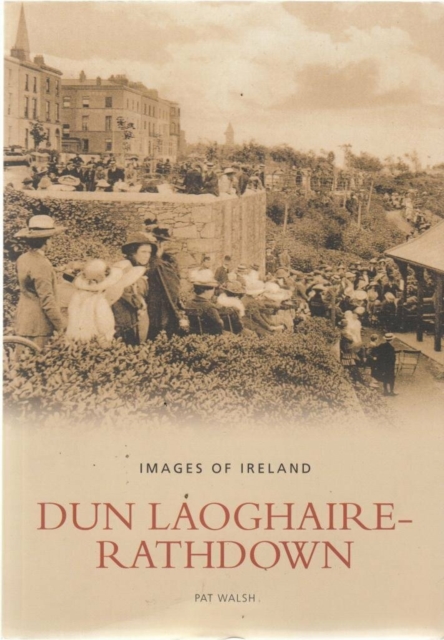 Dun Laoghaire Rathdown : Images of Ireland, Paperback / softback Book