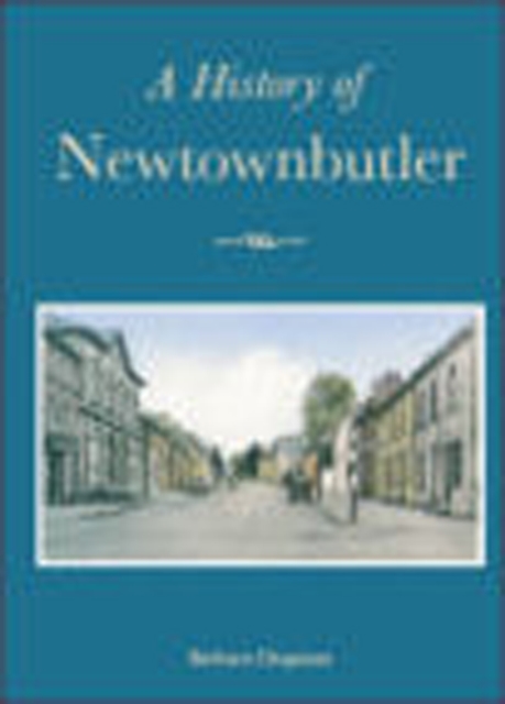 A History of Newtownbutler, Paperback / softback Book