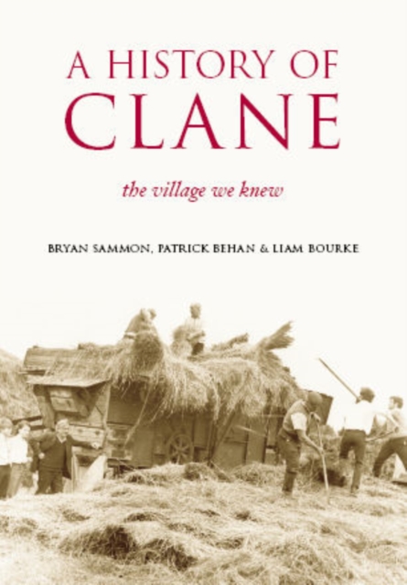 Clane: The Village We Knew, Paperback / softback Book